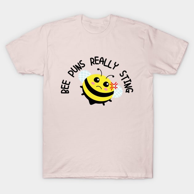 Bee Puns Really Sting T-Shirt by Tees4Elliott